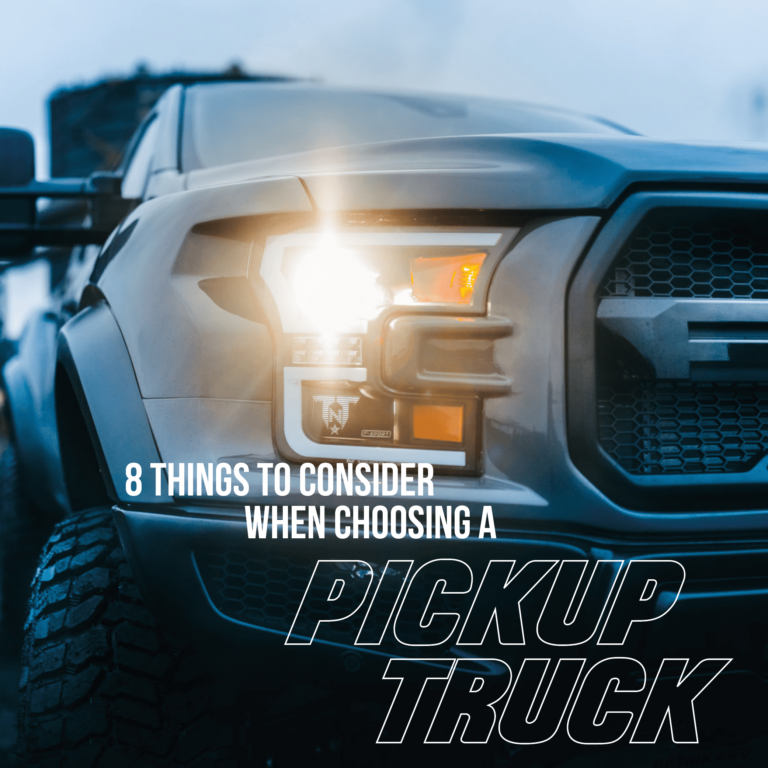 8 Things To Consider When Choosing a Pickup Truck