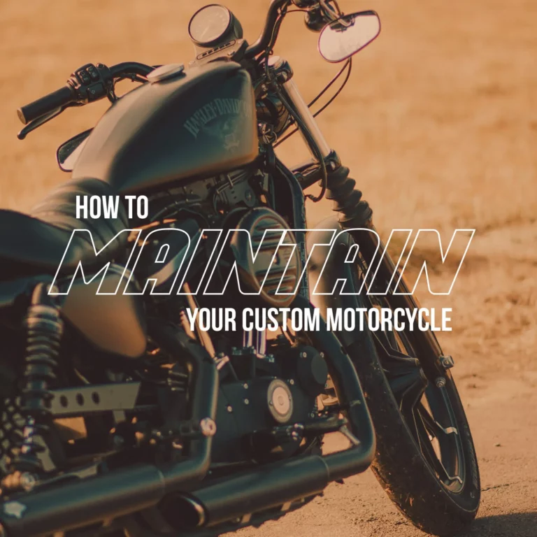 How To Maintain Your Custom Motorcycle
