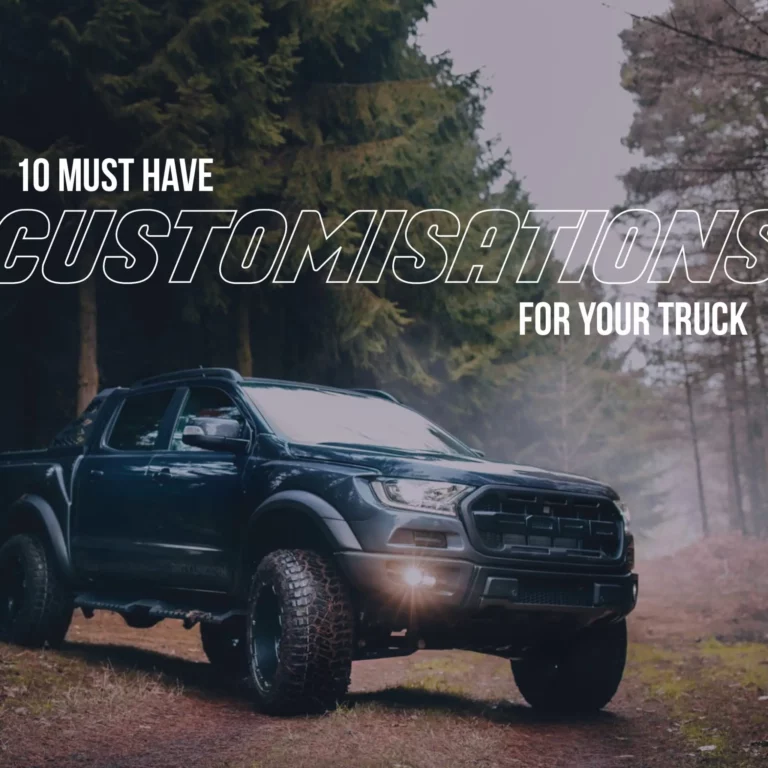 10 Must-have Customisations For Your Truck